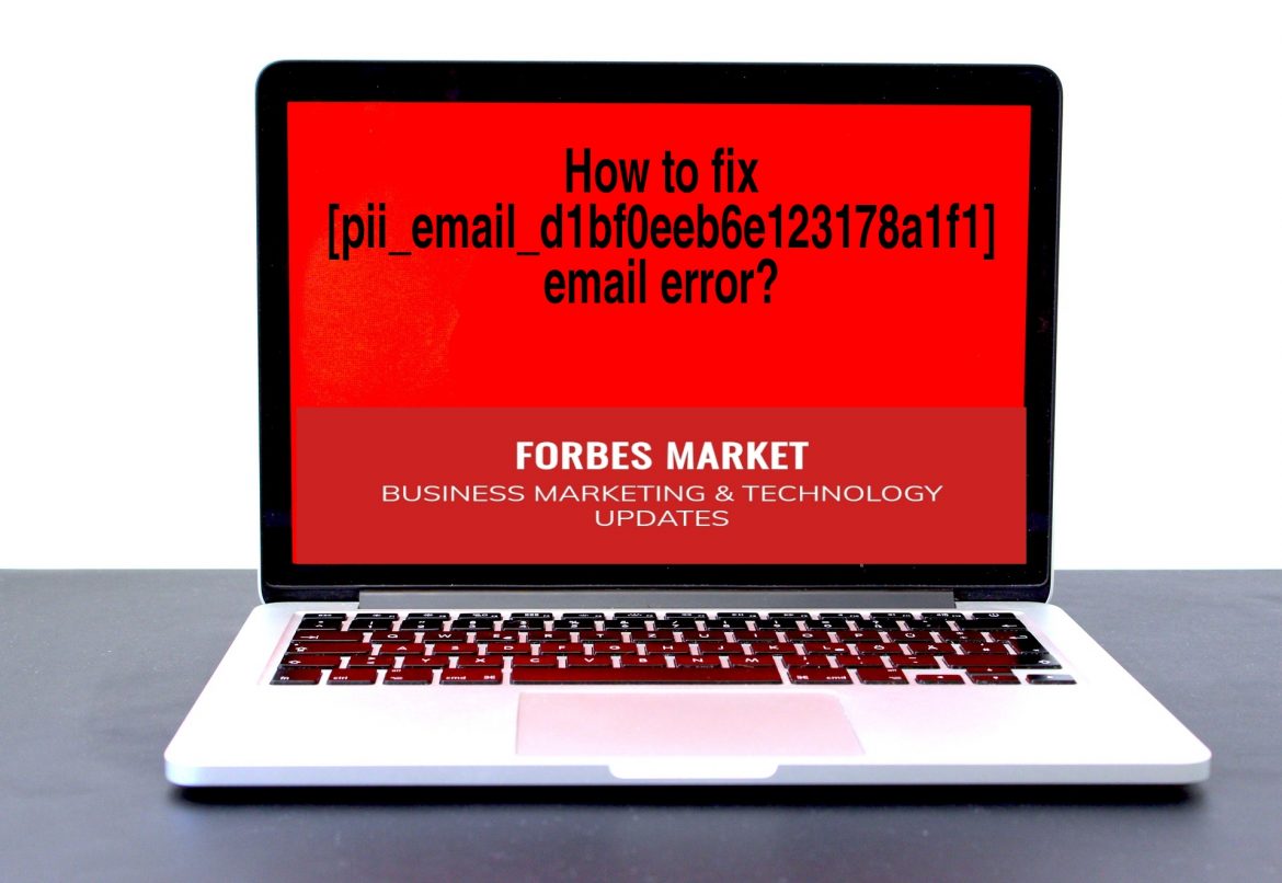 How to fix [pii_email_d1bf0eeb6e123178a1f1] email error?