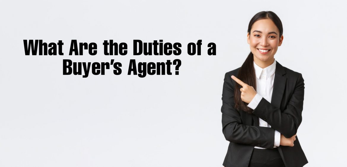 What Are the Duties of a Buyers Agent?