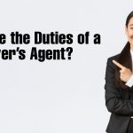 What Are the Duties of a Buyer’s Agent?